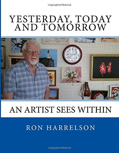 Yesterday, Today and Tomorrow An Artist Sees Within