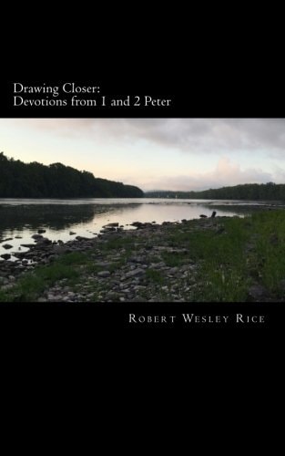 Drawing Closer Devotions from 1 and 2 Peter