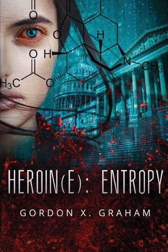 Heroin(e) Entropy