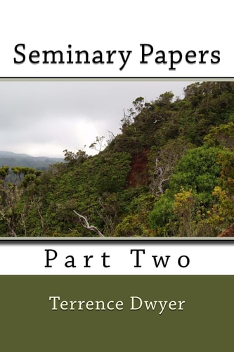 Seminary Papers- Part Two