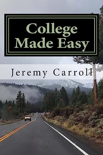 College Made Easy A First Timers Guidebook