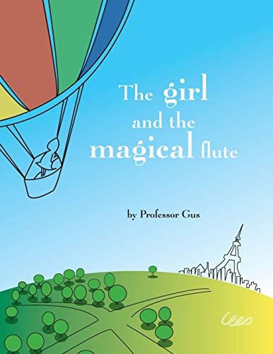 The Girl and the Magical Flute A Bedtime Story
