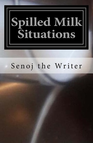 Spilled Milk Situations Urban Erotic Tales