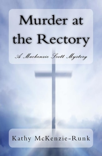 Murder at the Rectory A Mackenzie Scott Mystery