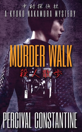 Murder Walk A Kyoko Nakamura Mystery