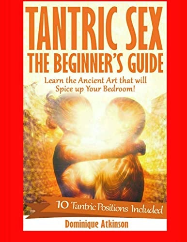 Couples Sex Guide Mastering the Intimate Massage: : The Ultimate Guide to Spicing Up the Bedroom: Uncover the Secrets to a Better Sex Life !