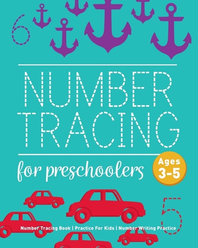 Number Tracing Book For Preschoolers Number Tracing Book, Practice For Kids, Ages 3-5, Number Writing Practice
