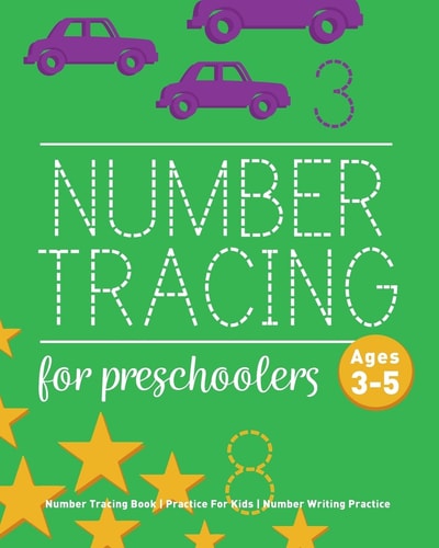 Number Tracing Book For Preschoolers Number Tracing Book, Practice For Kids, Ages 3-5, Number Writing Practice
