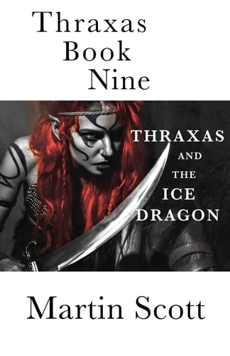 Thraxas Book Nine Thraxas and the Ice Dragon