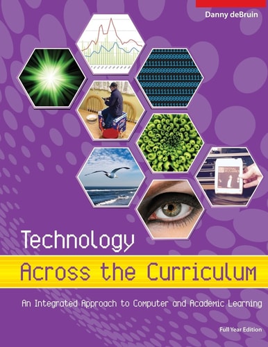 Technology Across the Curriculum An Integrated Approach to Computer and Academi: Full Year Edition