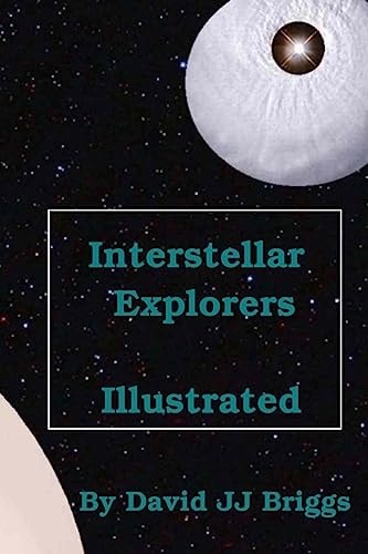 Interstellar Explorers, Illustrated. Space Opera