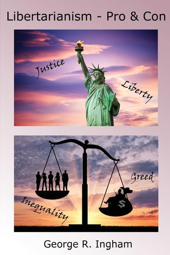 Libertarianism Pro and Con