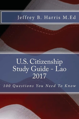 U.S. Citizenship Study Guide - Lao 100 Questions You Need To Know