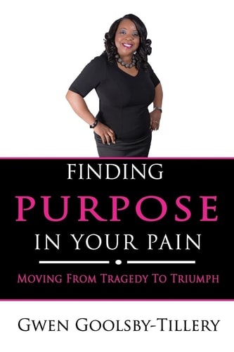 Finding Purpose In Your Pain Moving From Tragedy To Triumph