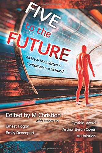Five for the Future All New Novelettes of Tomorrow and Beyond