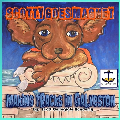 Scotty Goes Magnet Making Tracks in Galveston