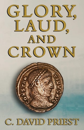 Glory, Laud, and Crown