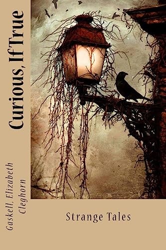 Curious, If True Strange Tales