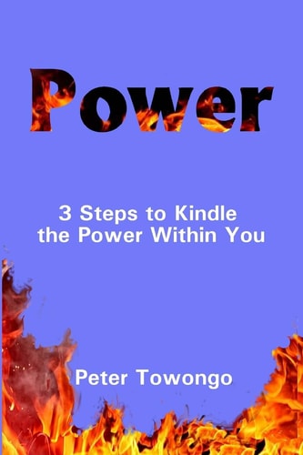 Power 3 Steps to Kindle the Power Within You