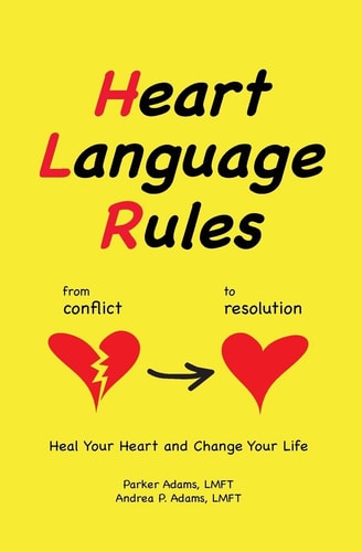 Heart Language Rules Heal Your Heart and Change Your Life