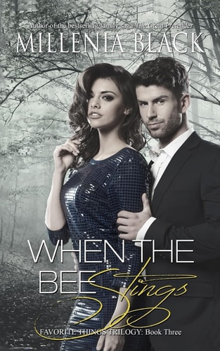 When the Bee Stings Book Three of the Favorite Things Trilogy