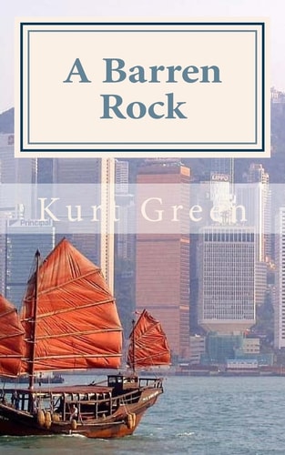 A Barren Rock A Short Historical Novel of Hong Kong