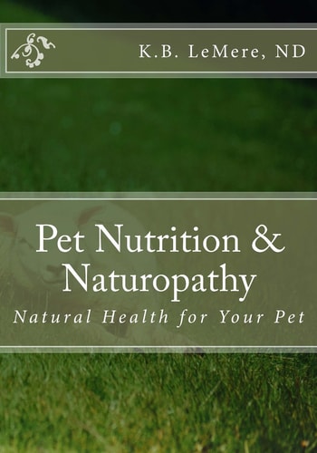 Pet Nutrition and Naturopathy Natural Health for Your Pet