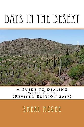 Days in the Desert Revised Edition 2017 A Guide to Dealing with Grief