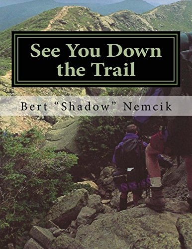 See You Down the Trail A 2002 at Thru-Hike