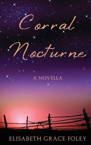 Corral Nocturne A Novella