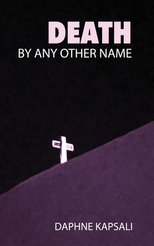 Death by Any Other Name