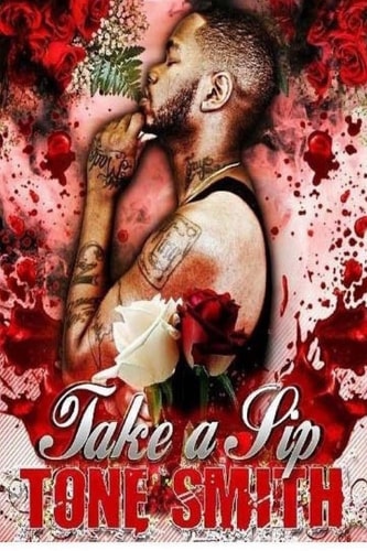 Take A Sip Volume I A Poetic Autobiography Series