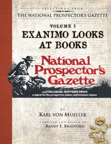 Selections From The National Prospector's Gazette Volume 1 Exanimo Looks at Books