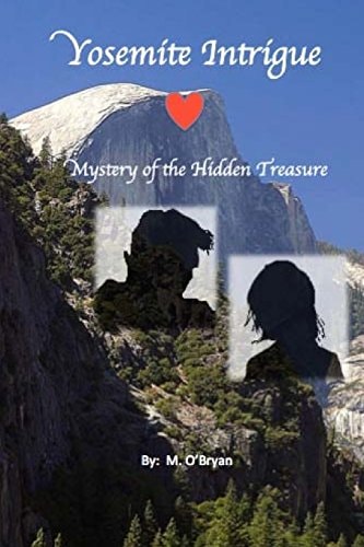 Yosemite Intrigue Myster of Hidden Treasure