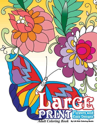 Large Print Adult Coloring Book Flowers & Easy Designs