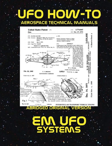 EM UFO Systems Scans of Government Archived Data on Advanced Tech