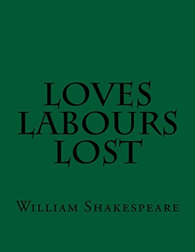 Loves Labours Lost