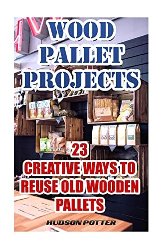 Wood Pallet Projects 23 Creative Ways To Reuse Old Wooden Pallets