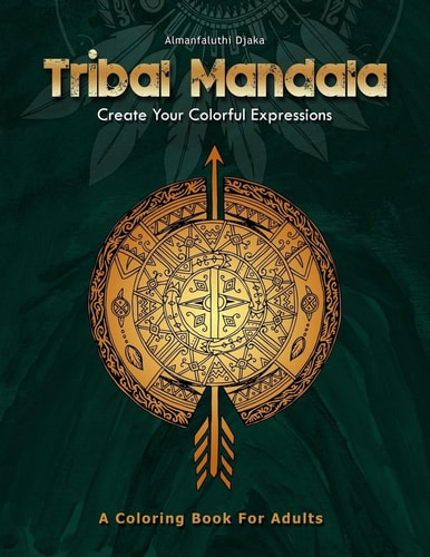 Tribal Mandala Create Your Colorful Expressions