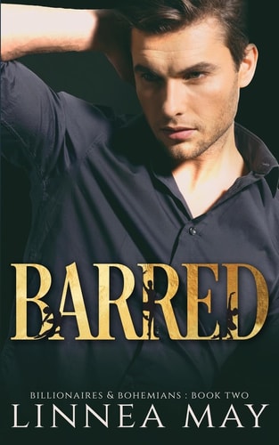 Barred A Bad Boy Billionaire Romance