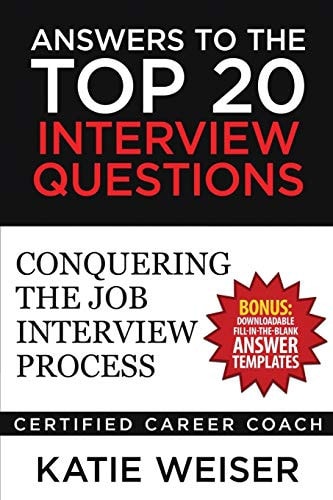 Answers to the Top 20 Interview Questions Conquering the Job Interview Process
