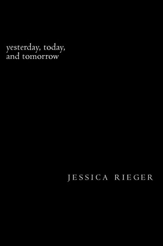 Yesterday, Today, and Tomorrow