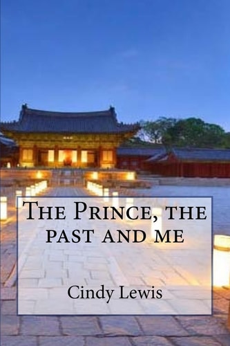 The Prince, the Past and Me