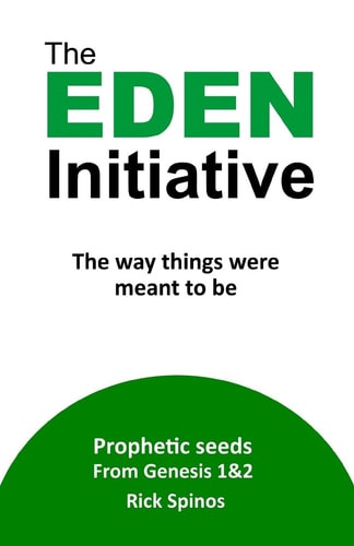 The Eden Initiative The Way Things Were Meant to Be