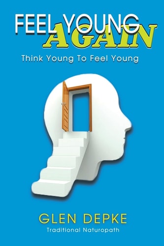Feel Young Again! Think Young to Feel Young