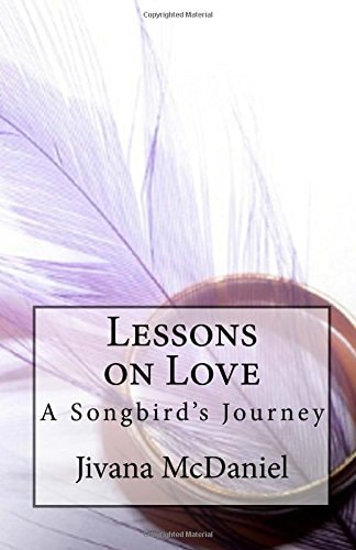 Lessons on Love A Songbird's Journey