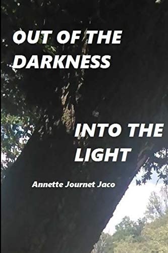Out Of The Darkness Into The Light