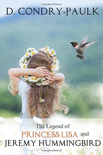 The Legend of Princess Lisa and Jeremy Hummingbird