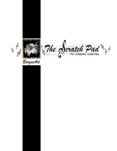 The Composers Scratch Pad The Scratch Pad