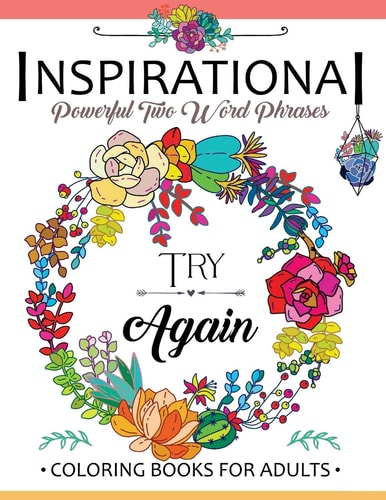 Inspirational Powerful Two Words Phrases A Coloring Book for Adults